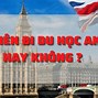 Du Học Anh 2017 Có Tốt Không Ạ Không ؟