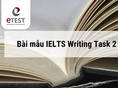 Luyện Writing Ielts Anh Ngữ Du Học Etest