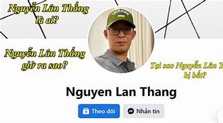 Nguyễn Lân Thắng Vừa Bị Bắt Là Ai 2024