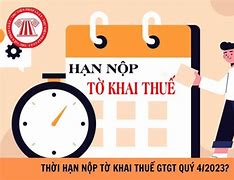 Thời Hạn Kê Khai Thuế Quý 4 Năm 2023