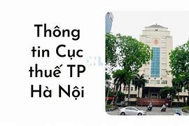 Tổng Cục Thuế Hà Nội 123 Lò Đúc